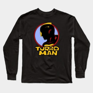 Turbo Man Long Sleeve T-Shirt